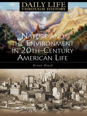 cover image of Nature and the Environment in Twentieth-Century American Life